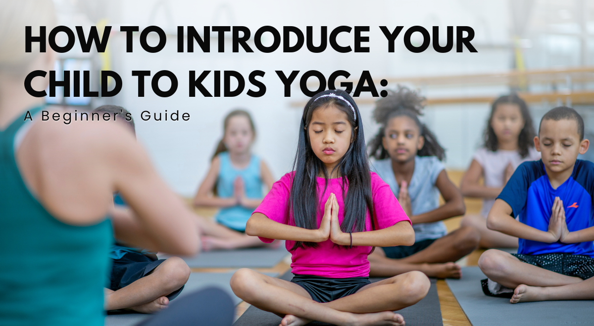 introduce your child to yoga in seven steps